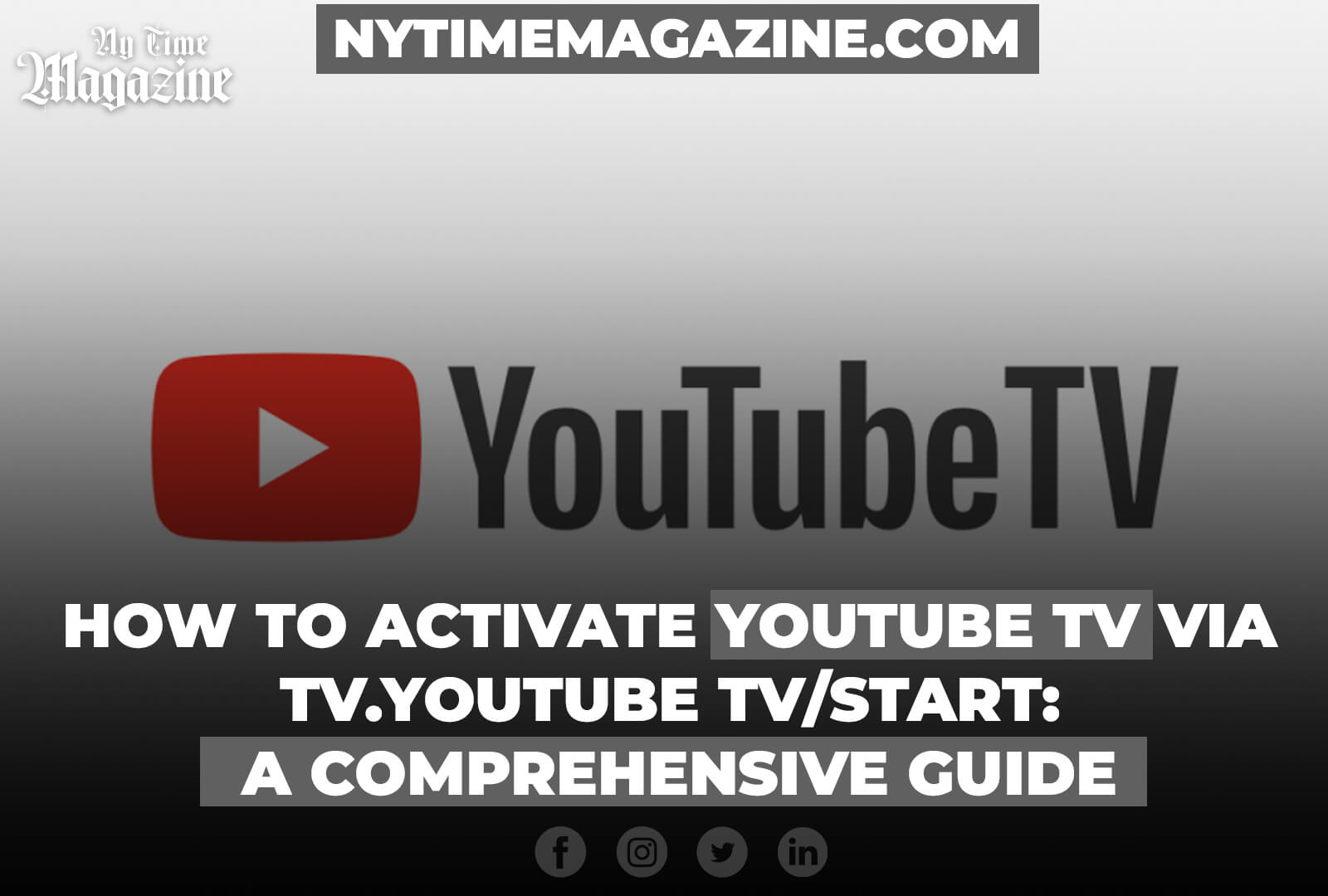 HOW TO ACTIVATE YOUTUBE TV VIA TV.YOUTUBE TV/START: A COMPREHENSIVE GUIDE