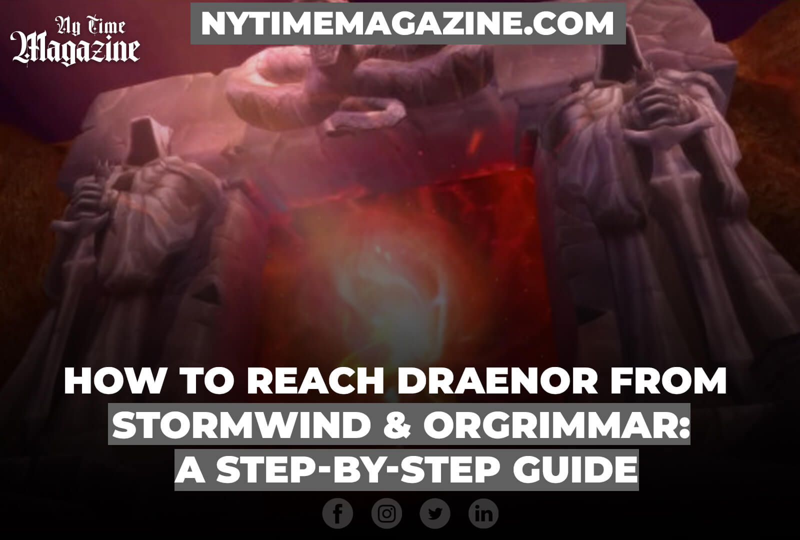 HOW TO REACH DRAENOR FROM STORMWIND AND ORGRIMMAR: A STEP-BY-STEP GUIDE