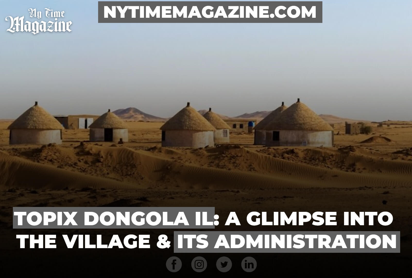 TOPIX DONGOLA IL: A GLIMPSE INTO THE VILLAGE AND ITS ADMINISTRATION