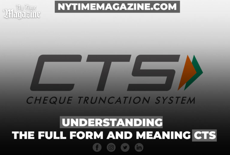 Understanding the Full Form and Meaning CTS Ny Time Magazine