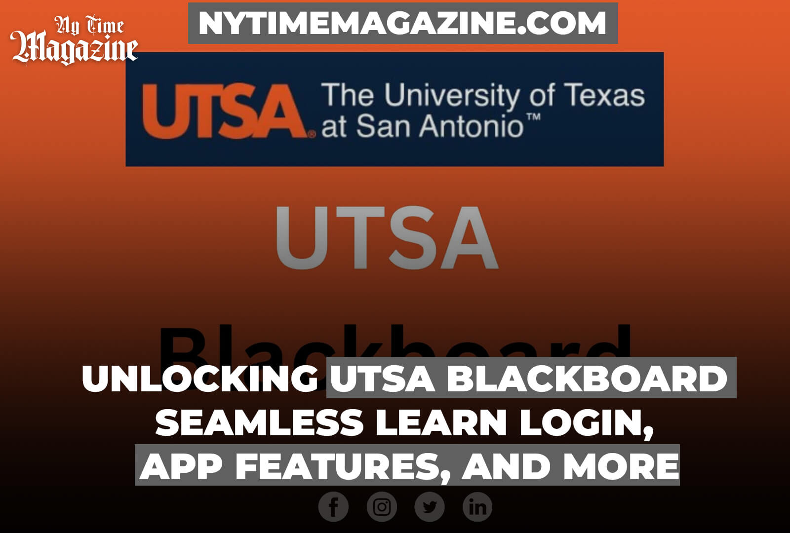 UNLOCKING UTSA BLACKBOARD: SEAMLESS LEARN LOGIN, APP FEATURES, AND MORE