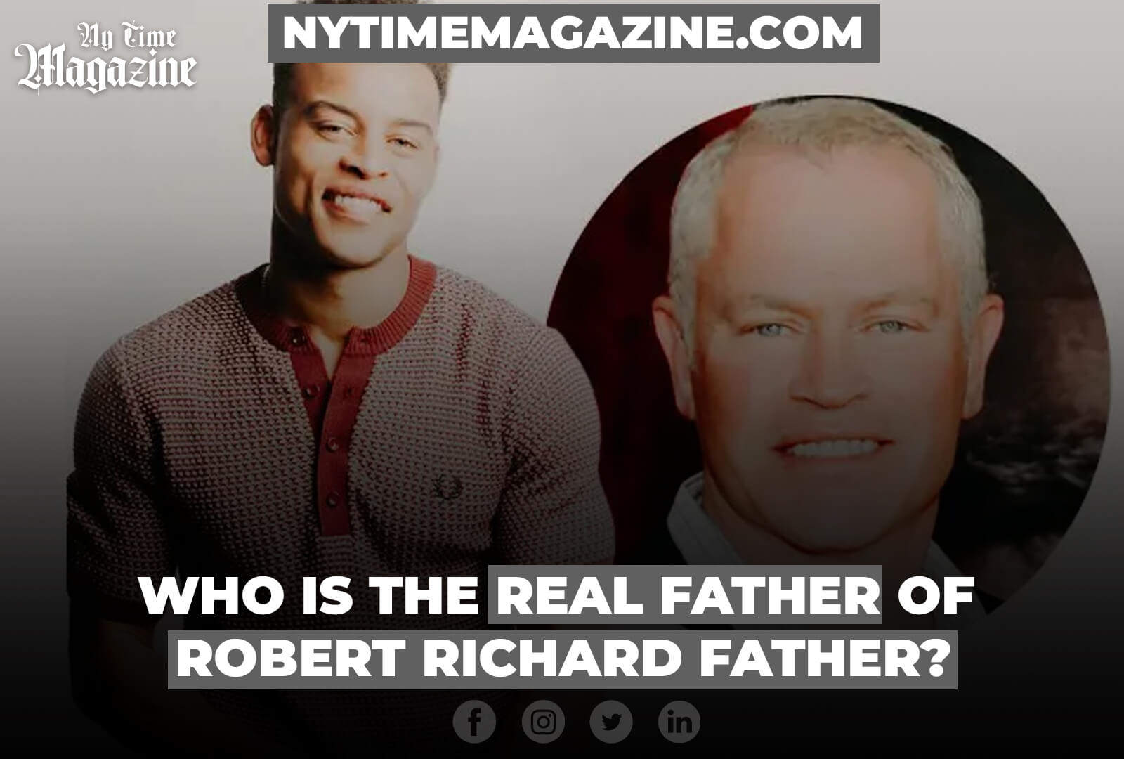 WHO IS THE REAL FATHER OF ROBERT RICHARD FATHER?