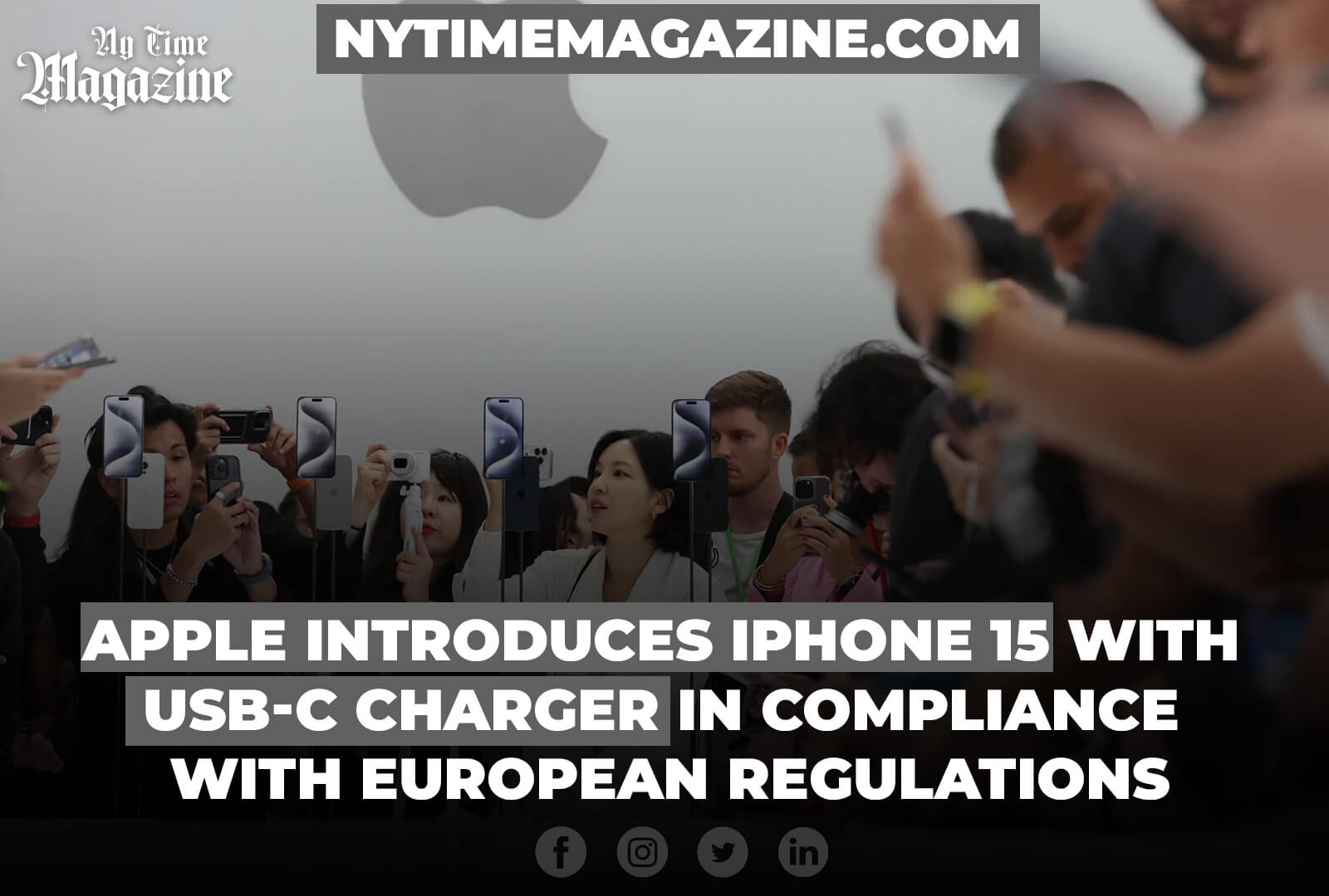 APPLE INTRODUCES IPHONE 15 WITH USB-C CHARGER IN COMPLIANCE WITH EUROPEAN REGULATIONS