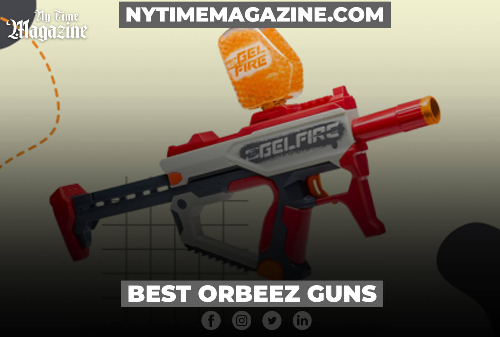 BEST ORBEEZ GUNS