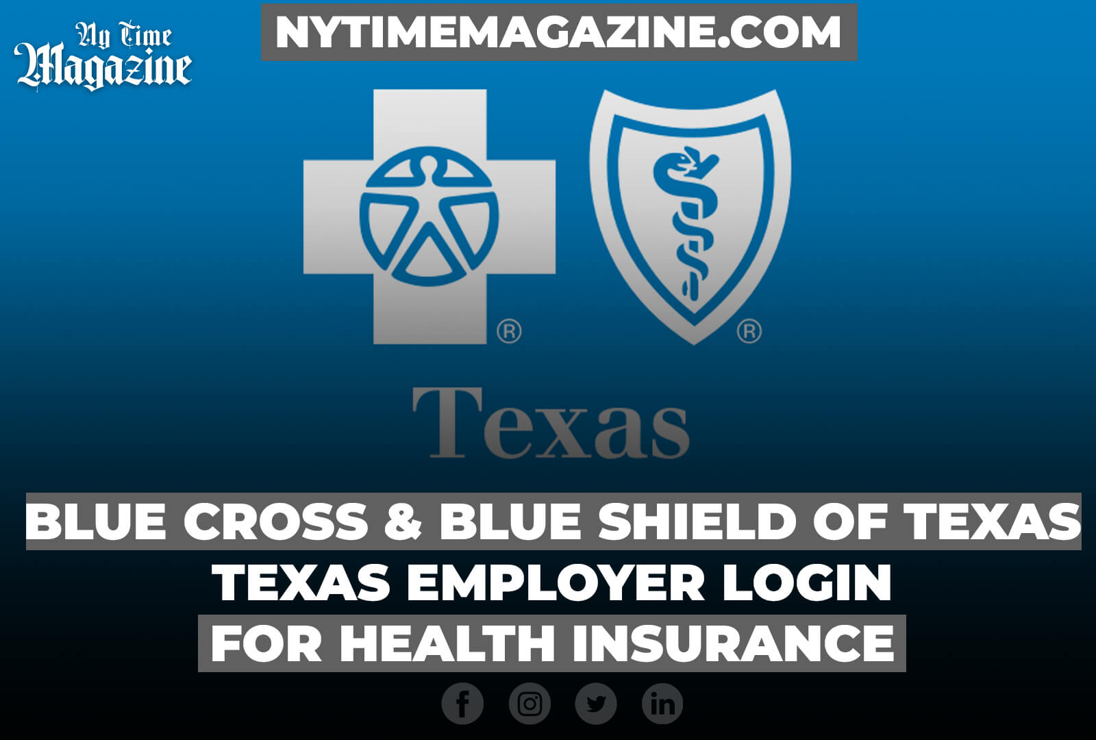 BLUE CROSS AND BLUE SHIELD OF TEXAS: TEXAS EMPLOYER LOGIN FOR HEALTH INSURANCE