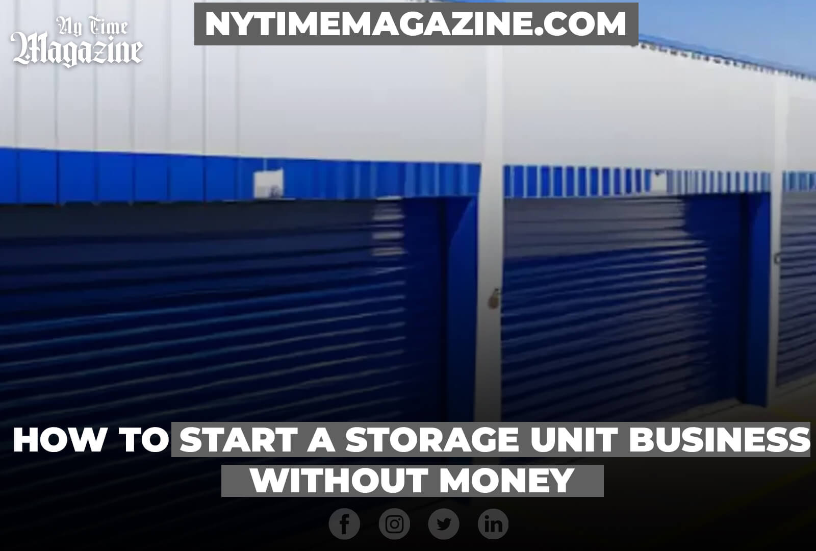 How to Start a Storage Unit Business Without Money