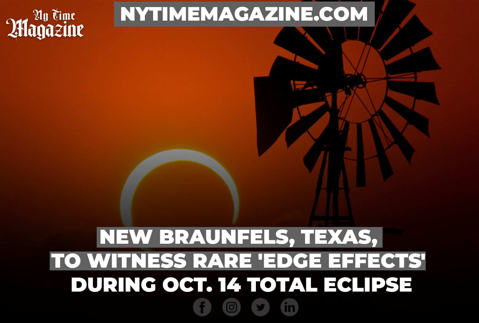 New Braunfels, Texas, to Witness Rare 'Edge Effects' During Oct. 14 Total Eclipse
