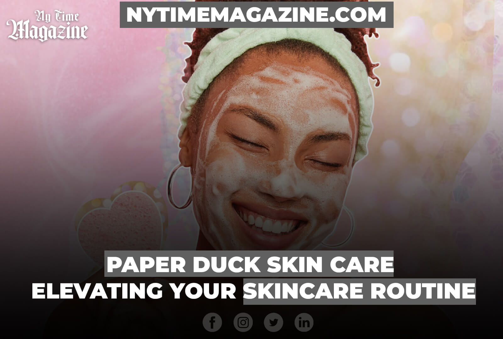 PAPER DUCK SKIN CARE ELEVATING YOUR SKINCARE ROUTINE