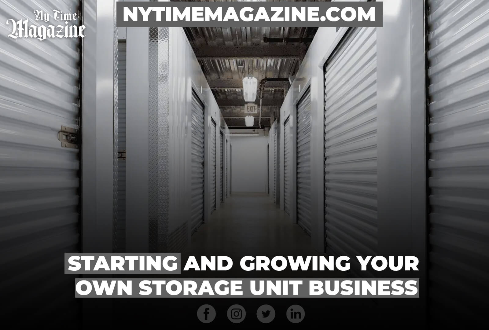 Starting and Growing Your Own Storage Unit Business