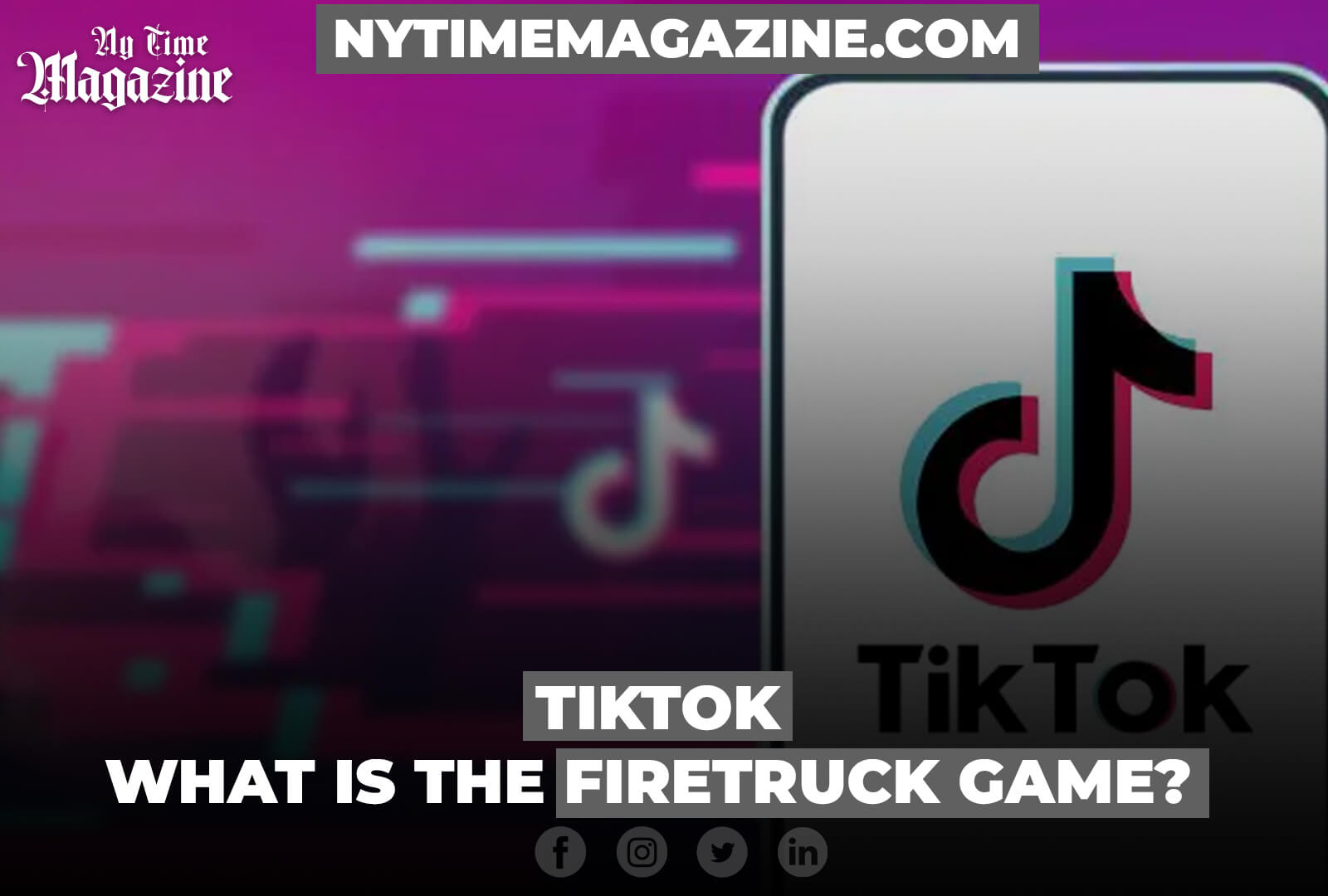 TIKTOK: WHAT IS THE FIRETRUCK GAME? WHY YOU SHOULDN'T AGREE TO PLAY IT
