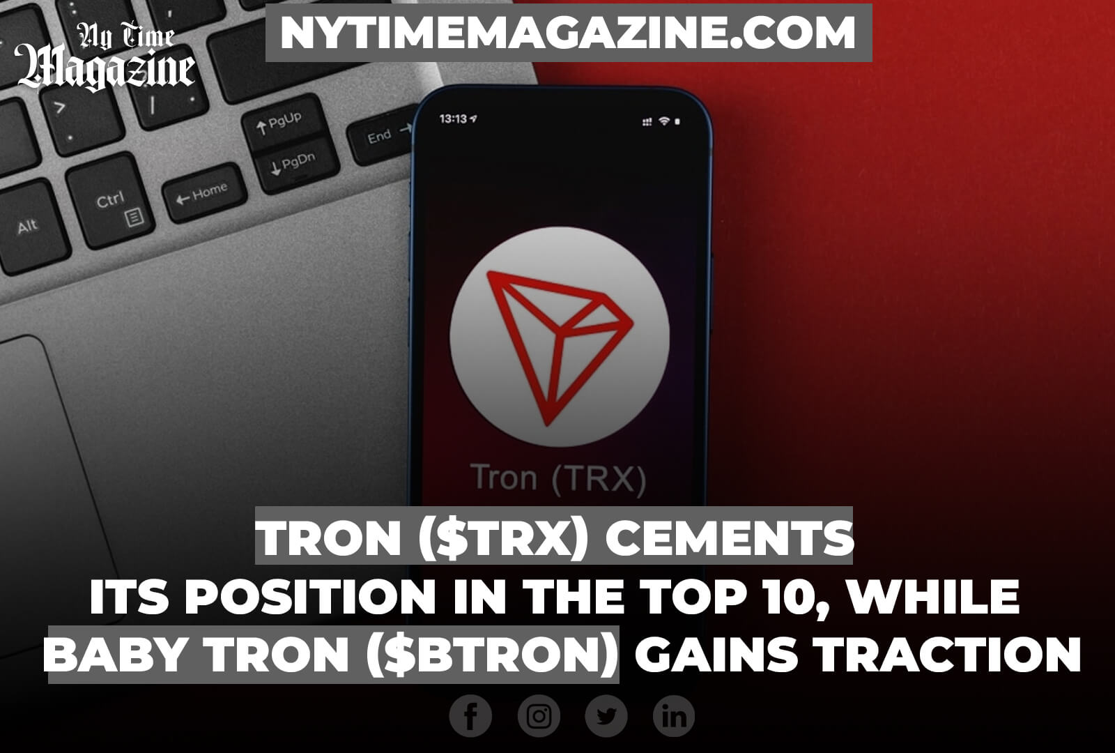 TRON ($TRX) CEMENTS ITS POSITION IN THE TOP 10, WHILE BABY TRON ($BTRON) GAINS TRACTION