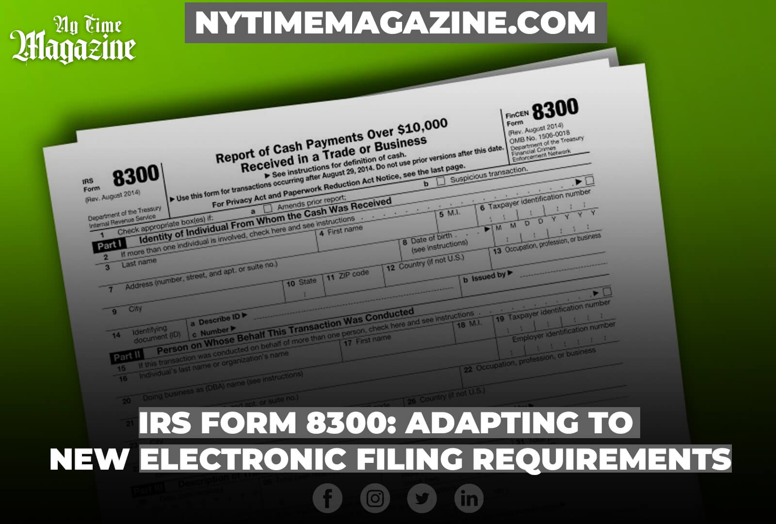IRS Form 8300: Adapting to New Electronic Filing Requirements