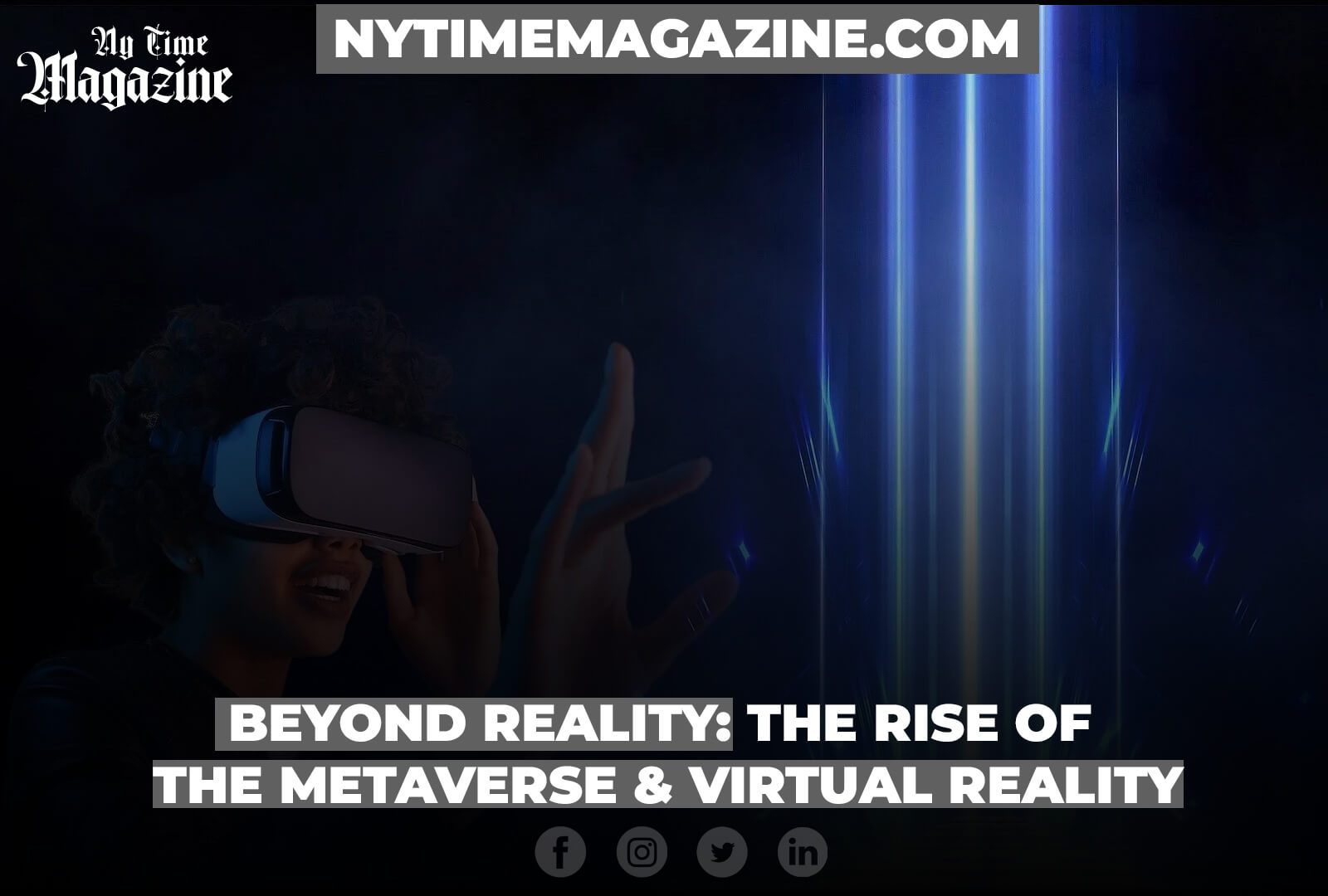 Beyond Reality: The Rise of the Metaverse and Virtual Reality