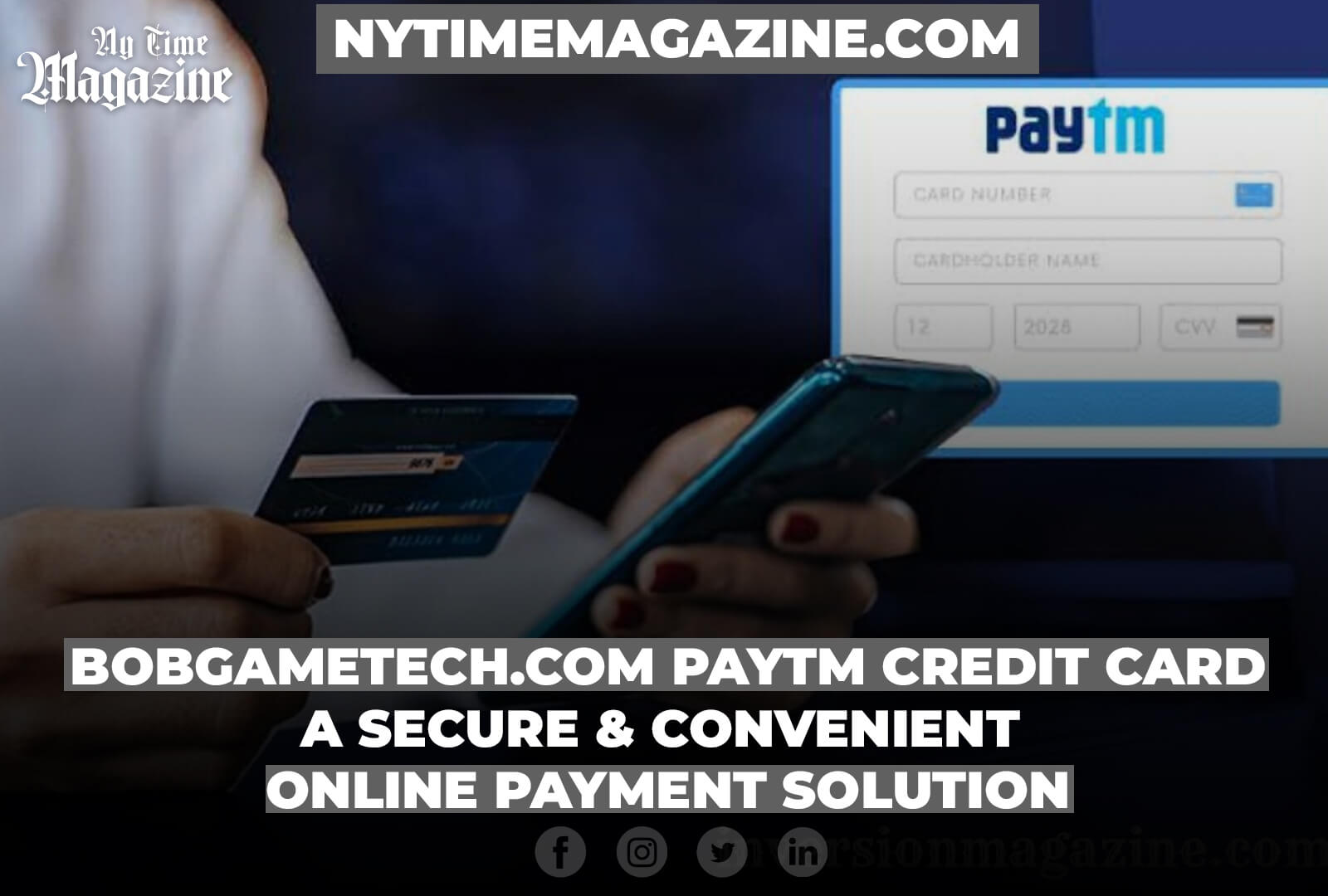Bobgametech.com Paytm Credit Card: A Secure and Convenient Online Payment Solution